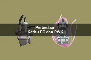 9 Perbedaan Karbu PE dan PWK Lebih Boros Mana?