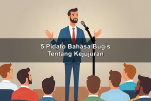 5 Pidato Bahasa Bugis Tentang Kejujuran