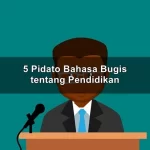 5 Pidato Bahasa Bugis tentang Pendidikan