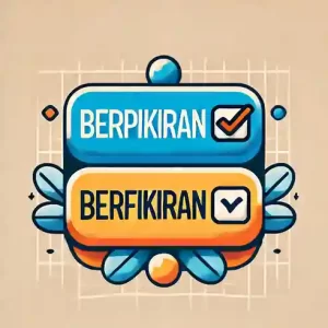 Berpikiran atau Berfikiran | Mana yang Benar?